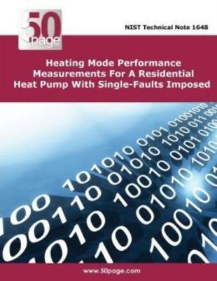 Heating Mode Performance Measurements For A Residential Heat Pump With Sing...