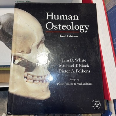 Human Osteology, Hardcover by White, Tim D.; Black, Michael T.; Folkens, Piet...