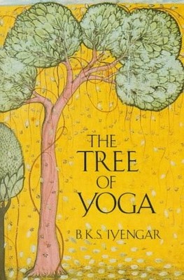THE TREE OF YOGA By B.k.s. Iyengar **BRAND NEW**