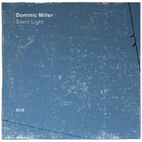 Silent Light | Dominic Miller | Deutsch | Audio-Cd | Cd | 2017