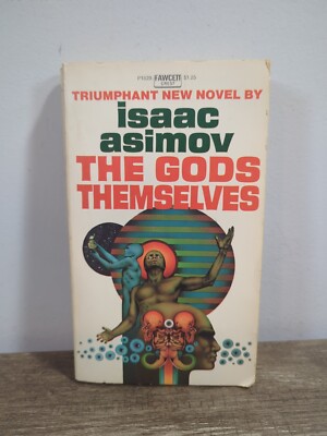 The Gods Themselves Isaac Asimov 1973 Printing Vintage Science Fiction PB Book