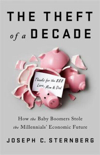 Thumbnail - The Theft Of A Decade: How The Baby Boomers Stole The Millennials'