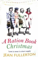 Ration Book Christmas by Jean Fullerton (2019, Trade Paperback)