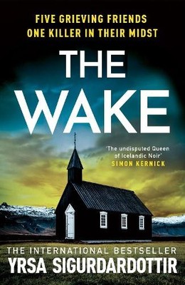 The Wake: Five friends. One devasta..., Sigurdardottir,
