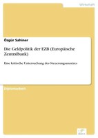 ÖZgüR Sahiner | Die Geldpolitik Der EZB (EuropäIsche Zentralbank) | Taschenbuch