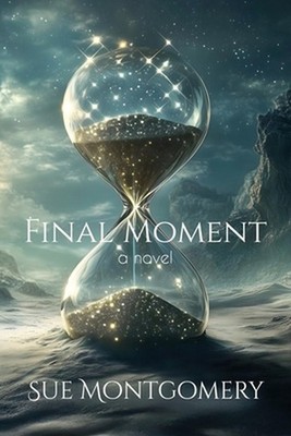 Final Moment by Sue Montgomery Paperback Book