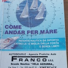Come andar per mare - Manuale patente nautica entro 12 miglia / bottol…