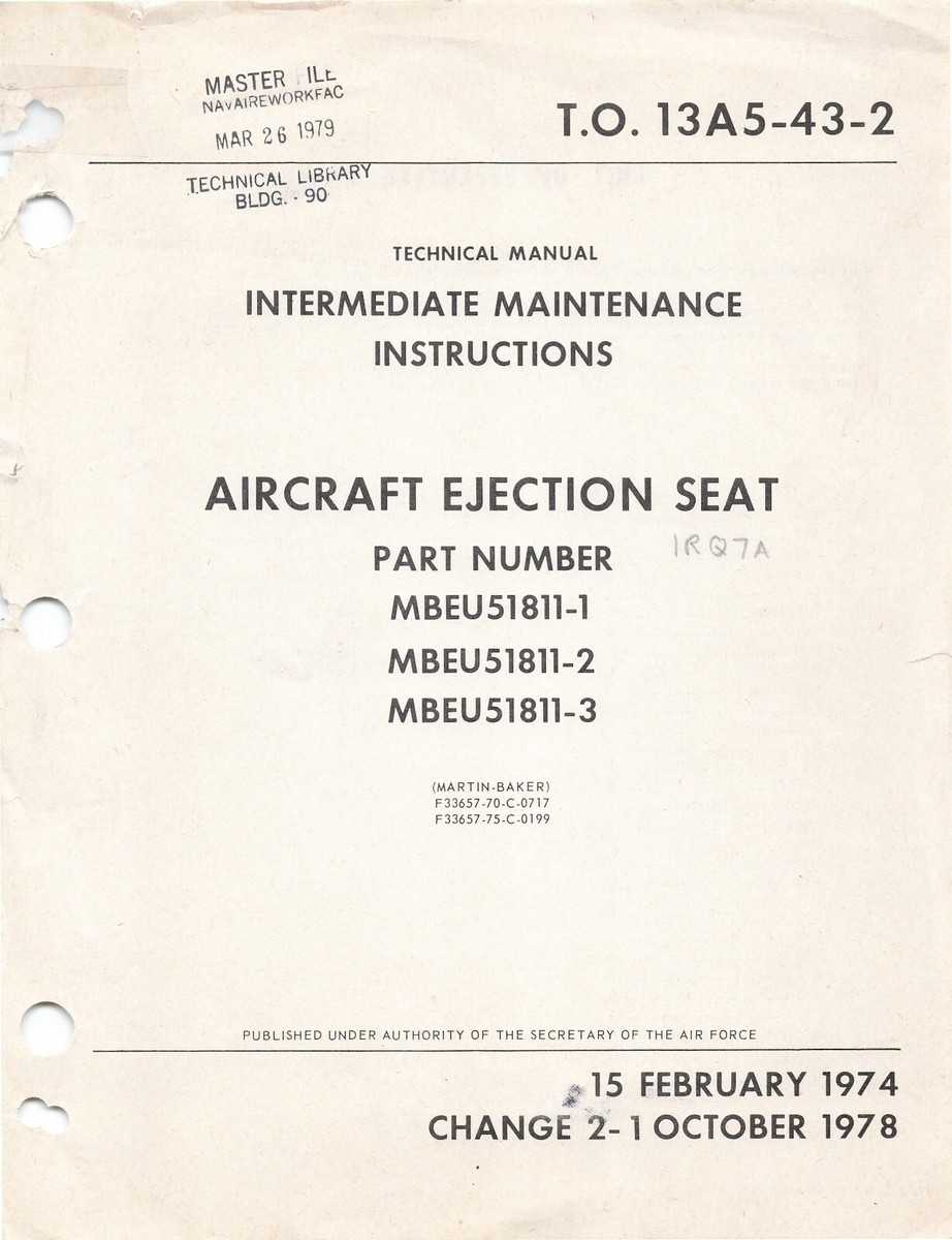 IRQ7A Ejection Seat 1978 Intermediate Maintenance (F-5A, X-29