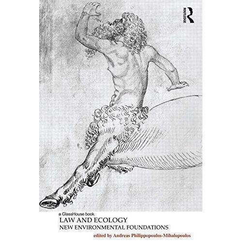 Law and Ecology: New Environmental Foundations by Andreas ...
