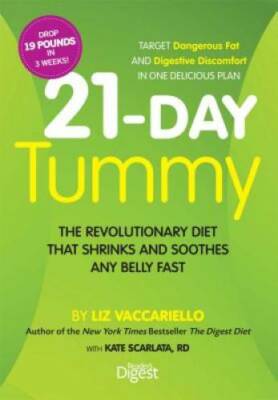 21-Day Tummy: The Revolutionary Diet that Soothes and Shrinks Any Bel - GOOD