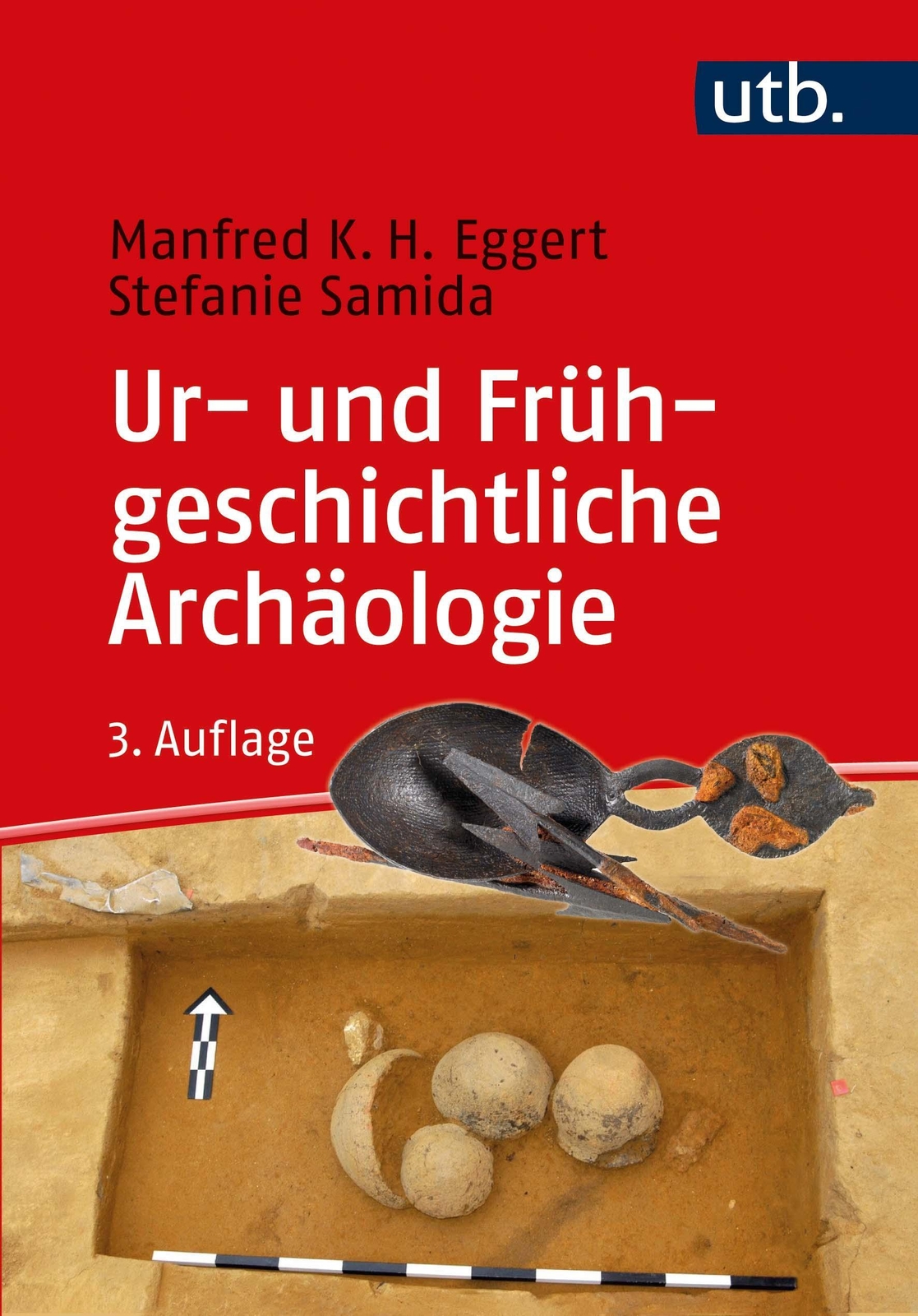 Ur- Und Frühgeschichtliche Archäologie, Manfred K. H. Eggert