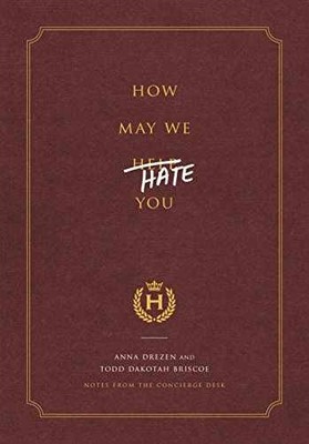 How May We Hate You?: Notes - Hardcover, by Drezen Anna; Briscoe - Very Good