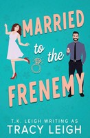 Tracy Leigh | Married To The Frenemy | Taschenbuch | Englisch (2024)