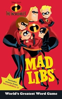 The Incredibles Mad Libs, Matheis, Mickie