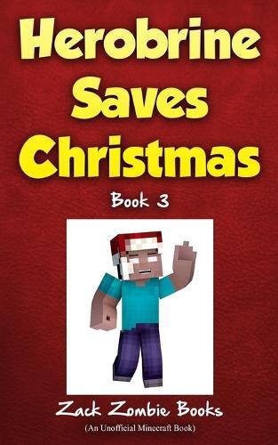Thumbnail - Zack Zombie Zack Zombie Books Herobrine Saves Christmas (taschenbuch)