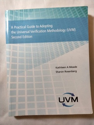A Practical Guide to Adopting the Universal Verification Methodology 2nd ed