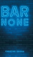 Christine Griggs | Bar None | Buch | Englisch (2020) | Gebunden