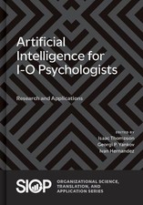 Artificial Intelligence for I-O Psychologists: Research and Applications by Seni