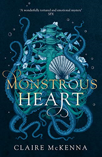 Monstrous Heart: Book 1 (The Deepwater Trilogy) - McKenna, Claire