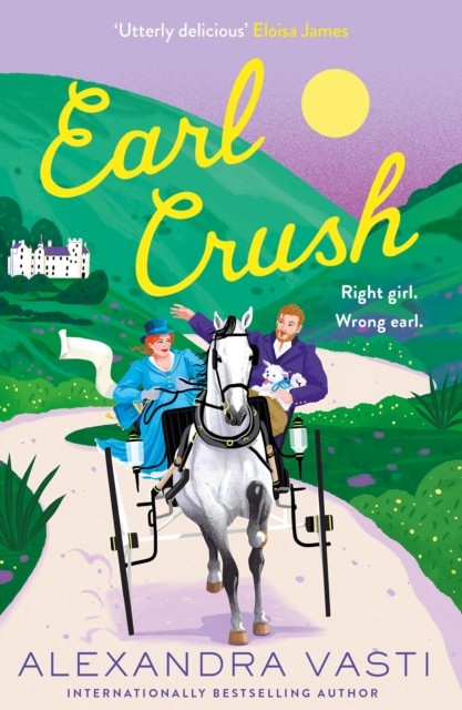 Earl Crush: The steamy and witty Regency romance by Alexandra Vasti (PB 2025) - Image 3