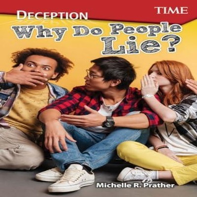 Deception Why Do People Lie? Michelle R. Prather Paperback Teache