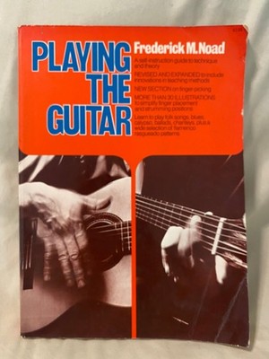 Playing the Guitar Frederick M Noad 1972 Technique & Theory Vintage Guitar Guide