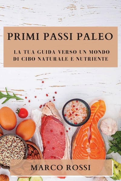Marco Rossi | Primi Passi Paleo | Taschenbuch | Italienisch (2023) | Marco Rossi-image