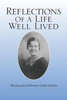 Florence Lietha Schultz | Reflections Of A Life Well Lived | Taschenbuch (2012)