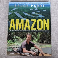 New Amazon by Bruce Parry | Hardback Book | Join the Adventure | Also BBC Show