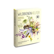WILDBIENENHELFER | Anja Eder, Dirk Peters, Mi...