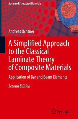 Andreas Öchsner | A Simplified Approach to the Classical Laminate Theory of...