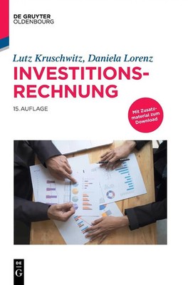 Investitionsrechnung | Lutz Kruschwitz (u. a.) | Buch | De Gruyter Studium