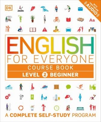 English for Everyone: Level 2: Beginner, Course Book : A Complete