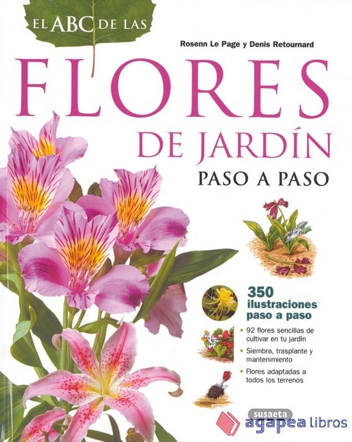 El ABC de las flores de jardín. NUEVO. ENVÍO URGENTE (Librería Agapea) - Rosenn Le Page y Denis Retournard/Joël Bordier