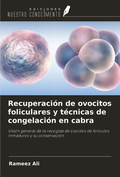 Rameez Ali | RecuperacióN De Ovocitos Foliculares Y TéCnicas De CongelacióN...-image