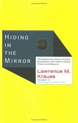 Hiding in the Mirror: The Mysterious Allure of Extra Dimensions, from Plato to S