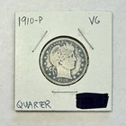 1910-P Barber Quarter Silver - Very Good (VG)