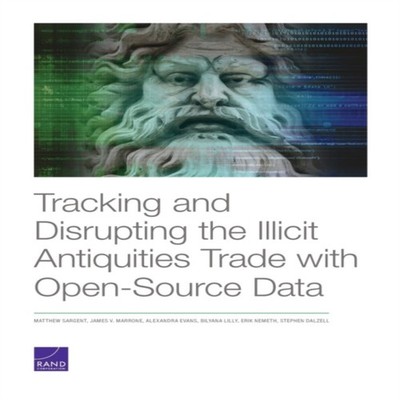 Tracking and Disrupting the Illicit Antiquities Trade with Open S
