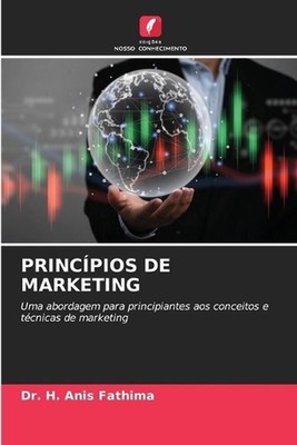 Princpios de Marketing by Dr H. Anis Fathima (Portuguese) Paperback Book