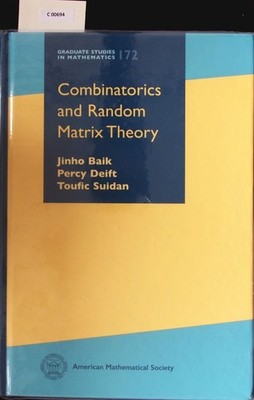 Combinatorics and Random Matrix Theory. Baik, Jinho, Percy Deift  und Toufic Sui