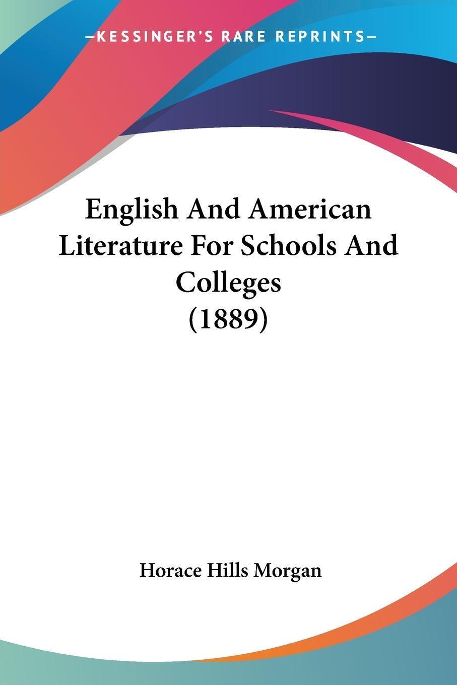 Thumbnail - English And American Literature For Schools And Colleges (1889) Morgan