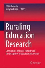 Ruraling Education Research: Connections Between Rur... 9789811601309 by Unknown