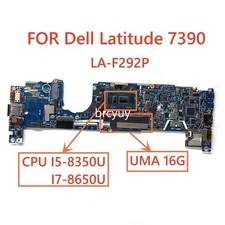 For DELL Latitude 7390 motherboard LA-F292P w/ I5-8350U I7-8650U CPU RAM:8G/16G