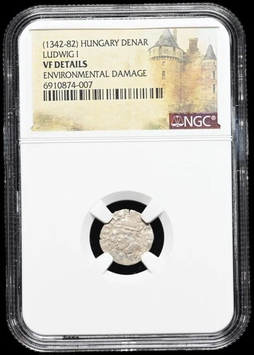MEDIEVAL HUNGARY. Ludwig I, 1342-1382 AD. Silver Denar. Saracen, NGC VF Details