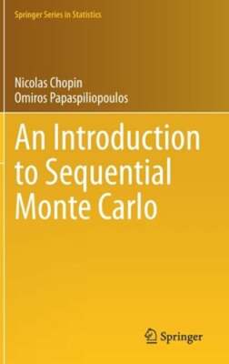 An Introduction to Sequential Monte Carlo by Nicolas Chopin: New