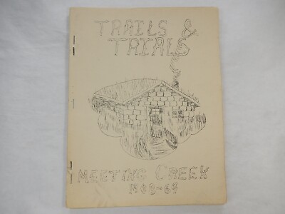 Yearbook, Meeting Creek School, Camrose Alberta, 1969, Trails & Trials, +History