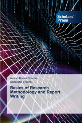 Basics Of Research Methodology And Report Writing