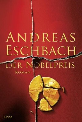 Der Nobelpreis: Roman Eschbach, Andreas: 23895