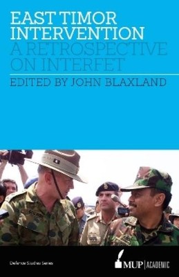 John Blaxland East Timor Intervention (Taschenbuch)