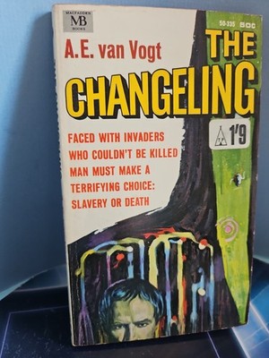 A.E. Van Vogt. The Changeling. Sci-fi 1967